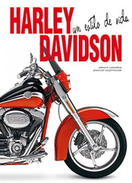 Harley-Davidson. Un estilo de vida, Albert Saladini - LIBRERIA UNIVERSITARIA (LU)