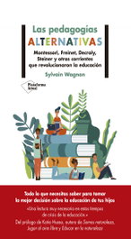 Las pedagogías alternativas, Sylvain Wagnon - PLATAFORMA EDITORIAL