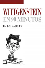 Wittgenstein (En 90 minutos), Paul Strathern - SIGLO XXI EDITORES