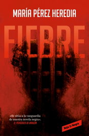 Fiebre, María Pérez Heredia - RESERVOIR BOOKS