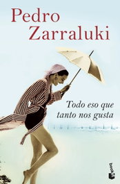 Todo eso que tanto nos gusta, Pedro Zarraluki - BOOKET