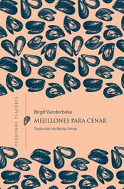 Mejillones para cenar, Birgit Vanderbeke - INVISIBLES EDICIONES