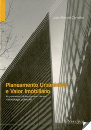 Planeamento Urbanistico e Valor Imobiliario, Jose Manuel Carvalho - PRINCIPIA