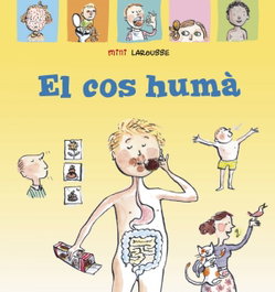 LAROUSSE, El cos humà - Larousse Editorial