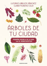 RESERVOIR BOOKS, Árboles de tu ciudad (Pequeña escuela de la vida con El Hematocrítico)