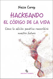 Hackeando el código de la vida, Nessa Carey - INTERVENCION CULTURAL ED.