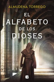 El alfabeto de los dioses, Almudena Torrego - EDICIONES B
