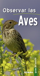 TIKAL EDICIONES, Observar las aves - Guía de bolsillo