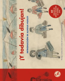 ¡Y TODAVÍA DIBUJAN!, Aldous Huxley - LA UÑA ROTA