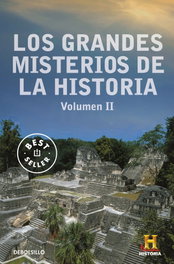 DEBOLSILLO, Los grandes misterios de la historia. Volumen II, VV.AA. - DEBOLSILLO