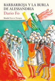 BARBARROJA Y LA BURLA DE ALESSANDRIA, Dario Fo - SIRUELA