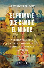 El primate que cambió el mundo, Alex Richter-Boix - GEOPLANETA