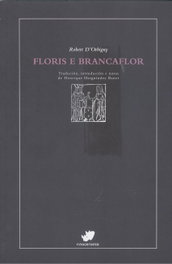 Floris e brancaflor, Robert D´orbigny - RINOCERONTE EDITORA S.L.