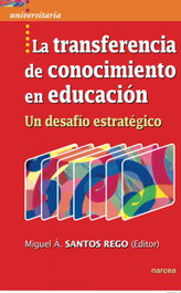La transferencia de conocimiento en educación, Miguel Ángel Santos Rego - NARCEA