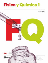 CASALS,EDITORIAL S.A. FÍSICA Y QUÍMICA 1ºBACHILLERAT. CÓDIGO ABIERTO 2019