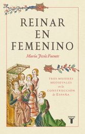 Reinar en femenino, María Jesús Fuente Pérez - TAURUS