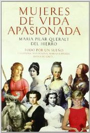 Mujeres de vida apasionada y muerte trágica, María Pilar Queralt del Hierro - LA ESFERA DE LOS LIBROS