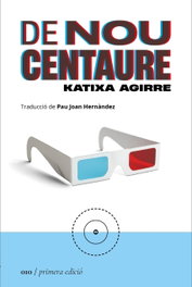 De nou centaure, Katixa Agirre - LA SEGONA PERIFERIA