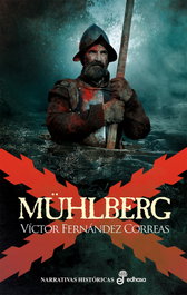 Mühlberg, Víctor Fernández Correas - EDHASA EDITORIAL