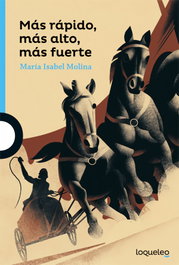Más rápido, más alto, más fuerte, María Isabel Molina - LOQUELEO