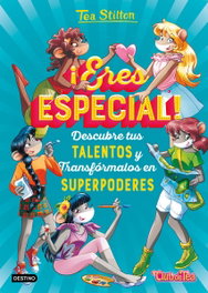 DESTINO INFANTIL, ¡ERES ESPECIAL! (TEA STILTON)