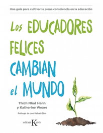 KAIROS, LOS EDUCADORES FELICES CAMBIAN EL MUNDO, Thich Nhat Hahn - KAIROS