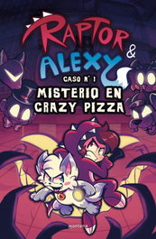 MONTENA, 1.Misterio en crazy pizza - Raptor Game /Alexy