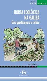 BAIA Horta ecoloxica na Galiza, guía práctica para o cultivo, Yaan Georges Pouliquen - BAIA
