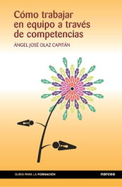 Cómo trabajar en equipo, Jose A. Olaz - Narcea