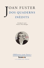 Dos quaderns inèdits, Joan Fuster - BROMERA EDICIONS
