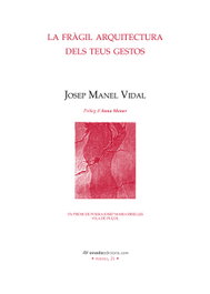 ONADA EDICIONS, La fràgil arquitectura dels teus gestos, Josep Manel Vidal Juan