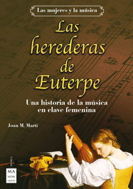 Las herederas de Euterpe, Joan M. Martí Mendoza - ROBINBOOK EDICIONES