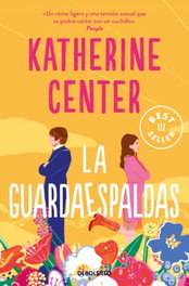 La guardaespaldas, Katherine Center - DEBOLSILLO