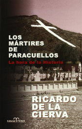 Los mártires de Paracuellos, Ricardo de la Cierva - FENIX