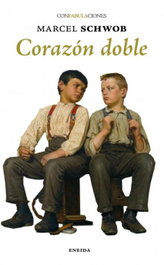 Corazón doble, Marcel Schwob - ENEIDA