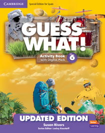 CAMBRIDGE Guess What! Level 6 Activity Book with Digital Pack and Home Booklet Special Edition for Spain Updated, Susan Rivers