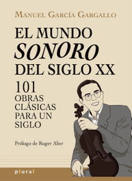 El mundo sonoro del siglo XX, Manuel García Gargallo - DOCUMENTA BALEAR