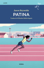 Patina, Jason Reynolds - SEMBRA LLIBRES
