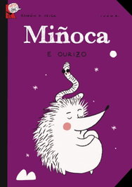 XERAIS, Miñoca e ourizo - Ramón D. Veiga