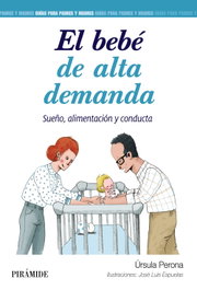 El bebé de alta demanda, Úrsula Perona - PIRAMIDE