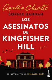 Los asesinatos de Kingfisher Hill, Sophie Hannah - BOOKET