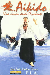 Aikido: Una visión desde el Occidente, Isidro Casas, Jose Luis - LIBRERIA ARGENTINA (ELA)