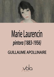Marie Laurencin, pintora (1883-1956), Guillaume Apollinaire - ARCHIVOS VOLA