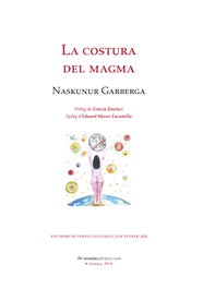 La costura del magma, Naskunur Garberga - ONADA EDICIONS