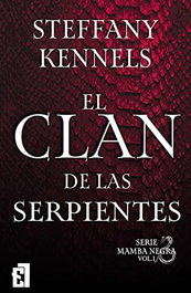 El clan de las serpientes (Mamba negra nº 1), Steffany Kennels - ENTRE LIBROS