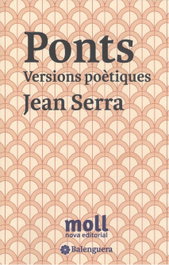Ponts: Versions poétiques, Jean Serra Torres - MOLL EDITORIAL