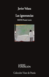 VISOR EDITORIAL, Las ignorancias, Javier Velaza