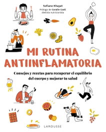 LAROUSSE Mi rutina antiinflamatoria, Sofiane Khayat - LAROUSSE