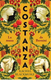Costanza. La musa de Bernini, Rachel Blackmore - MAEVA EDICIONES