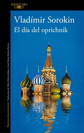 El día del oprichnik, Vladimir Sorokin - ALFAGUARA